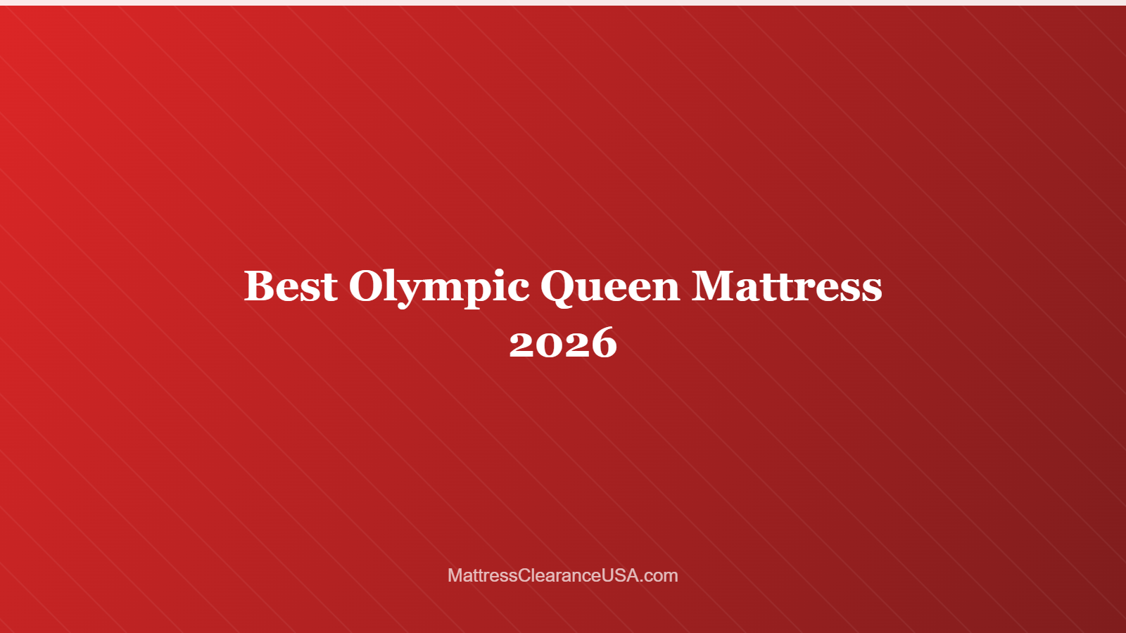 Best Olympic Queen Mattress 2026