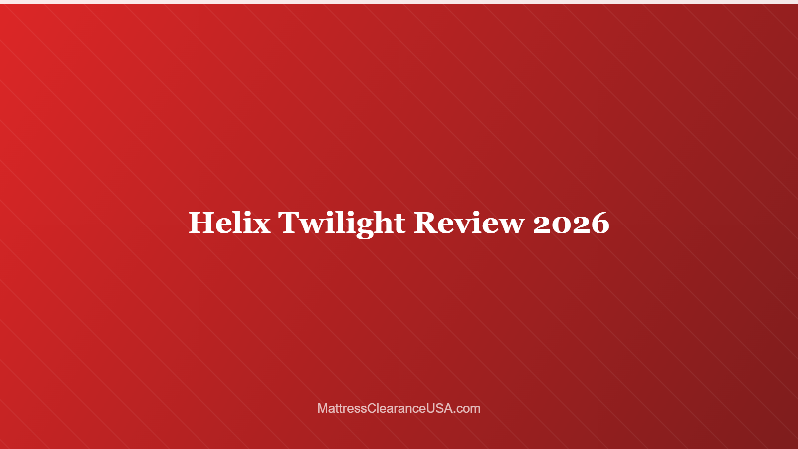 Helix Twilight Review 2026