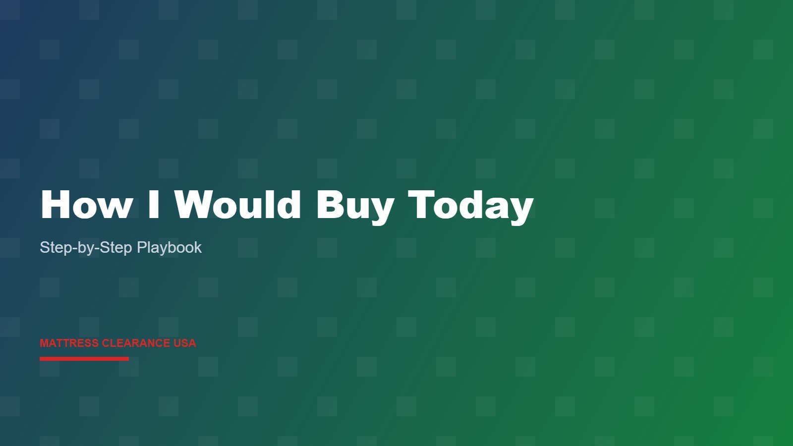 How I Would Buy a Mattress Today If I Were Starting From Scratch