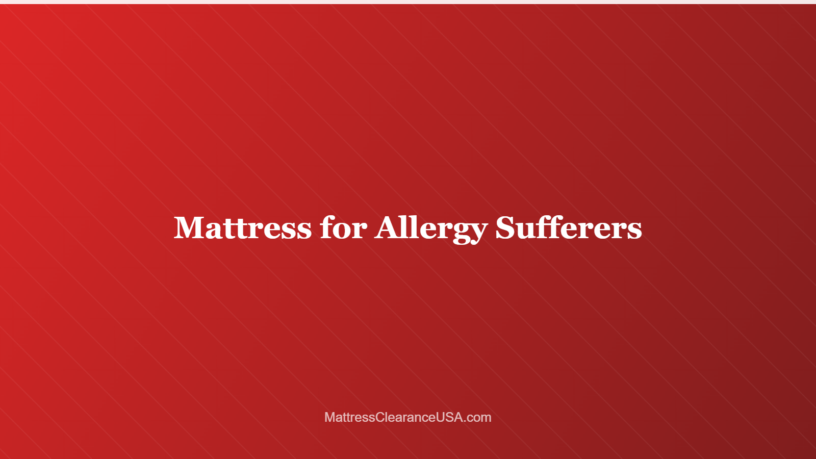 Mattress for Allergy Sufferers