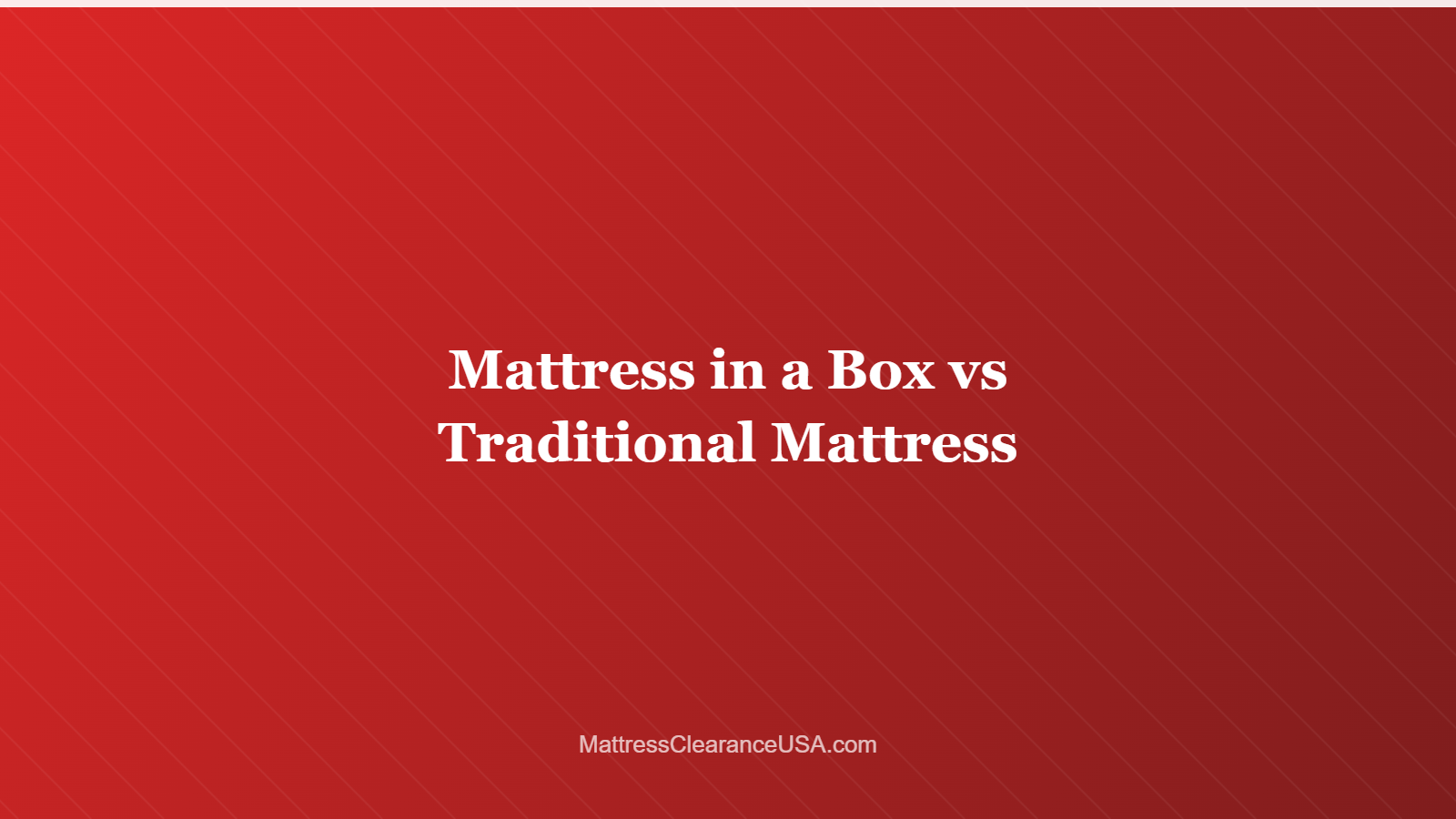 Mattress in a Box vs Traditional Mattress