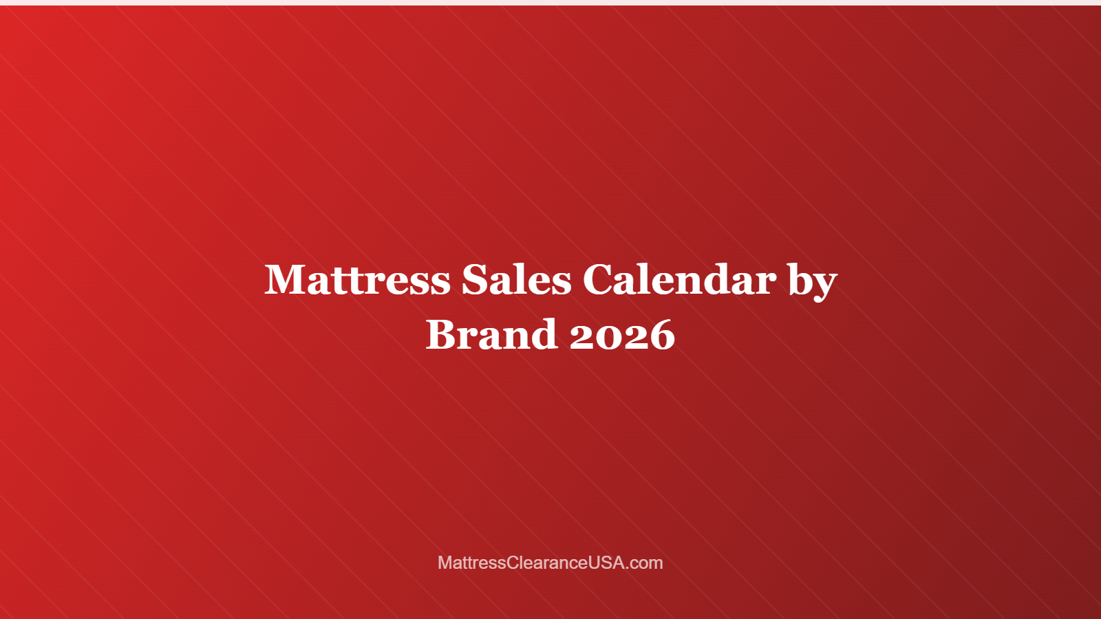 Mattress Sales Calendar by Brand 2026