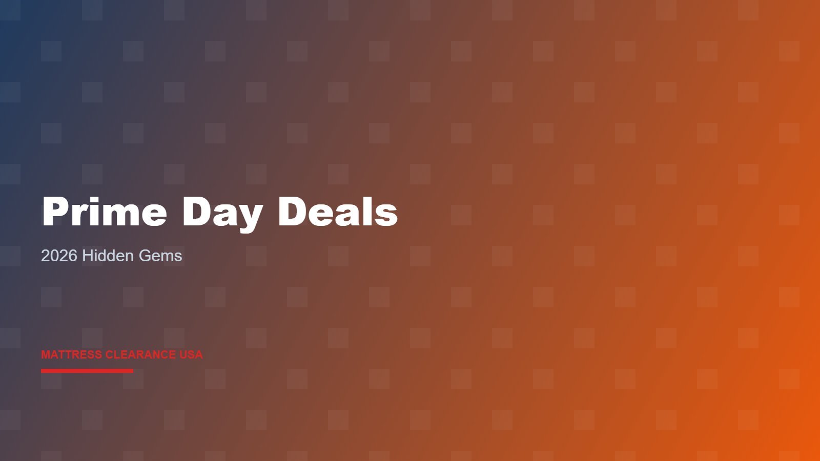 Amazon Prime Day Mattress Deals 2026 — Hidden Gems and Best Buys