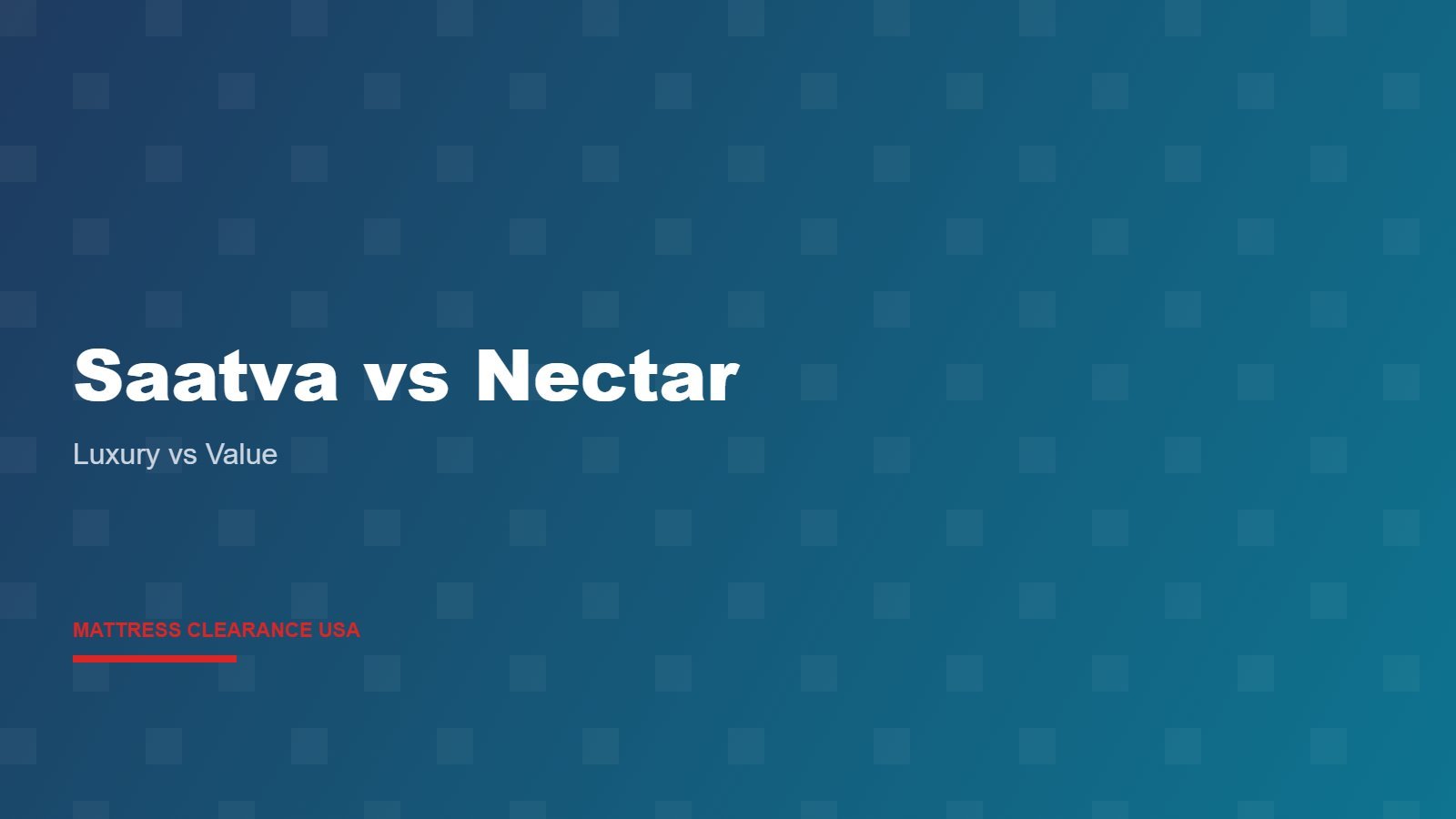 Saatva vs Nectar — Luxury vs Value, Who Wins?