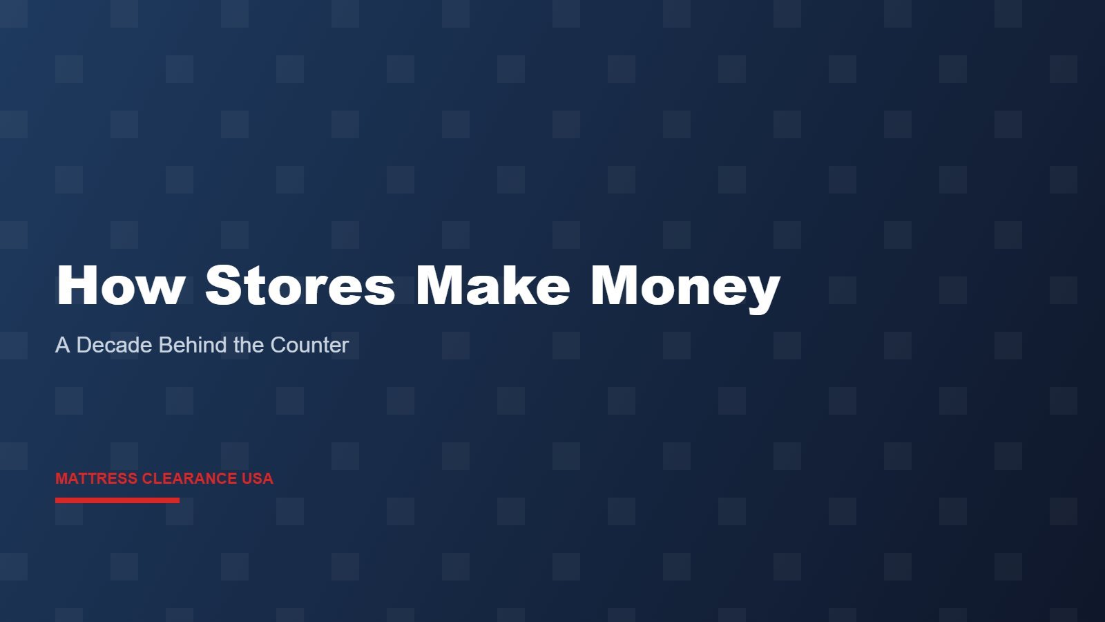 How Mattress Stores Actually Make Money