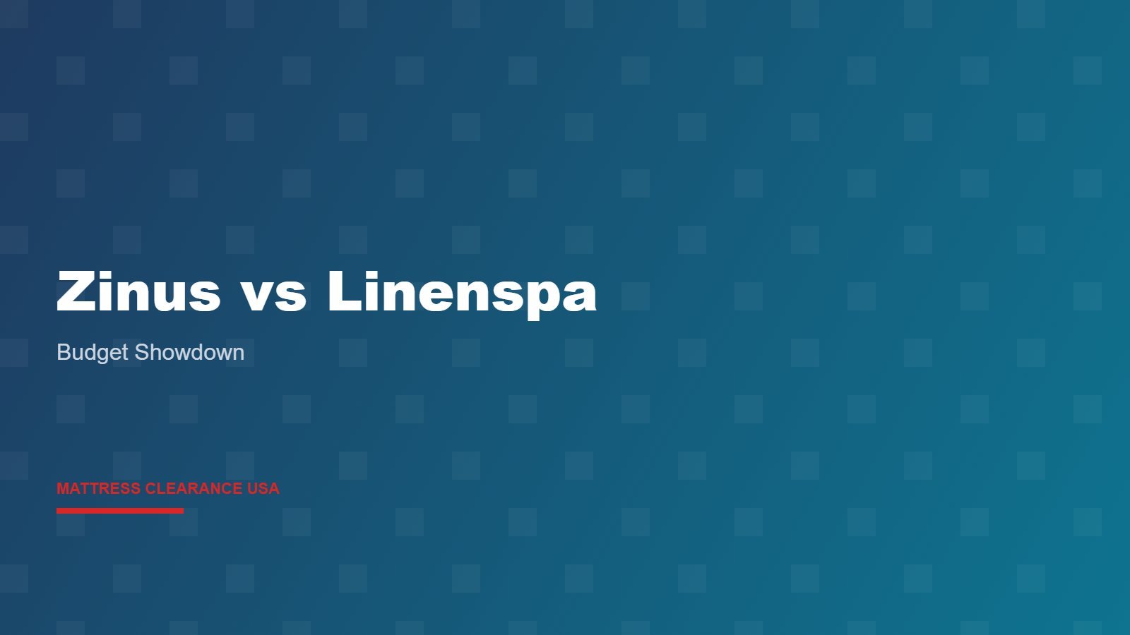 Zinus vs Linenspa — Budget Mattress Showdown